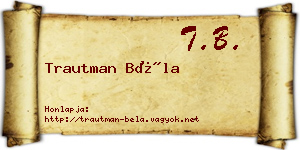 Trautman Béla névjegykártya